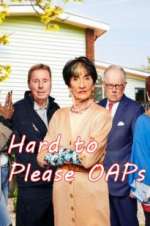 Watch Hard to Please OAPs FMoviesFree