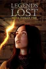 Watch Legends of the Lost with Megan Fox FMoviesFree