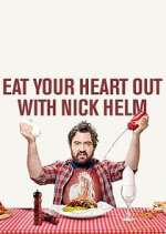 Watch Eat Your Heart Out with Nick Helm FMoviesFree