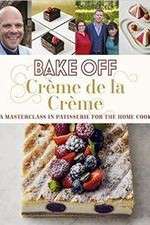 Watch Bake Off Creme De La Creme FMoviesFree
