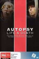 Watch Autopsy: Life and Death FMoviesFree