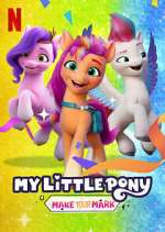 Watch My Little Pony: Make Your Mark FMoviesFree