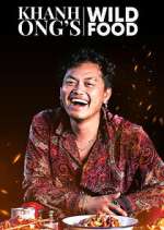 Watch Khanh Ong's Wild Food FMoviesFree