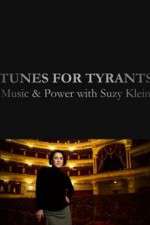 Watch Tunes for Tyrants: Music and Power with Suzy Klein FMoviesFree