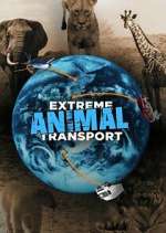 Watch Extreme Animal Transport FMoviesFree
