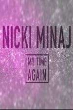 Watch Nicki Minaj: My Time Again FMoviesFree