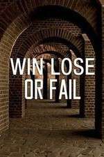 Watch Win Lose or Fail FMoviesFree