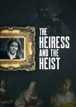 Watch The Heiress and the Heist FMoviesFree