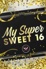 Watch My Super Sweet 16 FMoviesFree