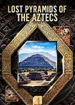 Watch Lost Pyramids of the Aztecs FMoviesFree