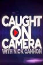 Watch Caught on Camera with Nick Cannon FMoviesFree