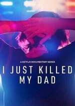 Watch I Just Killed My Dad FMoviesFree