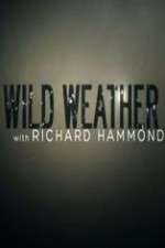 Watch Wild Weather with Richard Hammond FMoviesFree