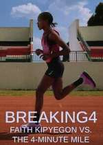 Watch Breaking4: Faith Kipyegon vs. the 4-Minute Mile FMoviesFree