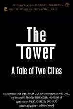 Watch The Tower A Tale of Two Cities FMoviesFree