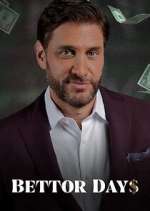 Watch Bettor Days FMoviesFree