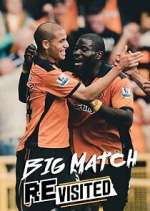 Watch The Big Match Revisited FMoviesFree