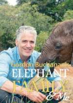 Watch Gordon Buchanan: Elephant Family & Me FMoviesFree