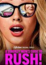 Watch A Sorority Mom\'s Guide to Rush! FMoviesFree