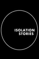 Watch Isolation Stories FMoviesFree