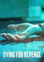 Watch Dying for Revenge FMoviesFree