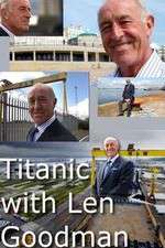 Watch Titanic with Len Goodman FMoviesFree