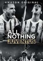 Watch All or Nothing: Juventus FMoviesFree