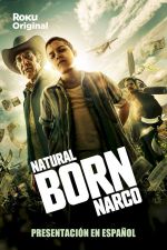 Watch Natural Born Narco FMoviesFree