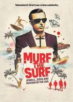 Watch Murf the Surf: Jewels, Jesus, and Mayhem in the USA FMoviesFree