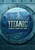 Watch Titanic: Stories from the Deep FMoviesFree