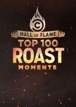 Watch Hall of Flame: Top 100 Comedy Central Roast Moments FMoviesFree