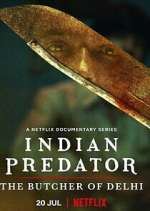 Watch Indian Predator: The Butcher of Delhi FMoviesFree