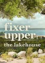 Watch Fixer Upper: The Lakehouse FMoviesFree