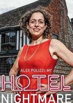Watch Alex Polizzi: My Hotel Nightmare FMoviesFree