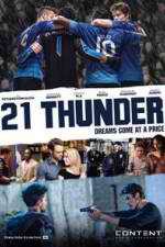 Watch 21 Thunder FMoviesFree