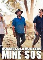Watch Aussie Gold Hunters: Mine SOS FMoviesFree