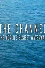 Watch The Channel: The World's Busiest Waterway FMoviesFree
