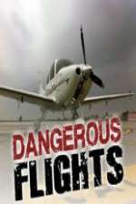 Watch Dangerous Flights FMoviesFree