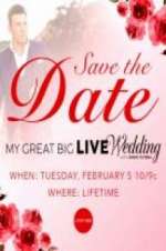 Watch My Great Big Live Wedding with David Tutera FMoviesFree