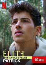 Watch Élite Historias Breves: Patrick FMoviesFree