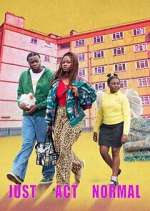 Watch Just Act Normal FMoviesFree