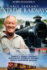 Watch Chris Tarrant Extreme Railways FMoviesFree