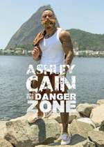 Watch Ashley Cain: Into The Danger Zone FMoviesFree