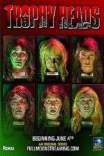Watch Trophy Heads FMoviesFree