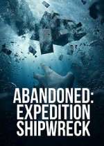 Watch Abandoned: Expedition Shipwreck FMoviesFree