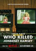 Watch Cold Case: Who Killed JonBenét Ramsey FMoviesFree