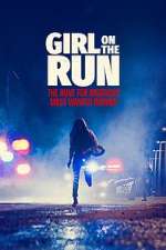 Watch Girl on the Run: The Hunt For America\'s Most Wanted Woman FMoviesFree