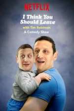 Watch I Think You Should Leave with Tim Robinson FMoviesFree