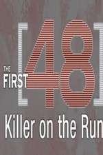 Watch The First 48: Killer on the Run FMoviesFree