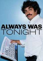 Watch Always Was Tonight FMoviesFree